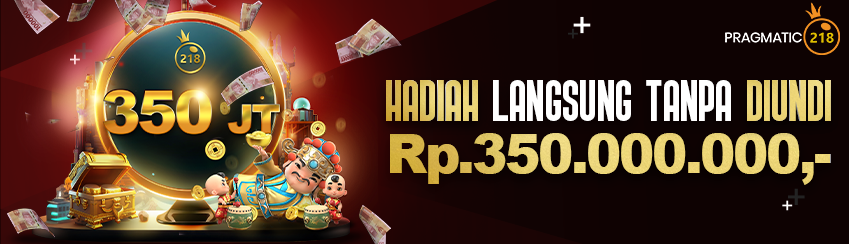 HADIAH UANG TUNAI 350 JUTA